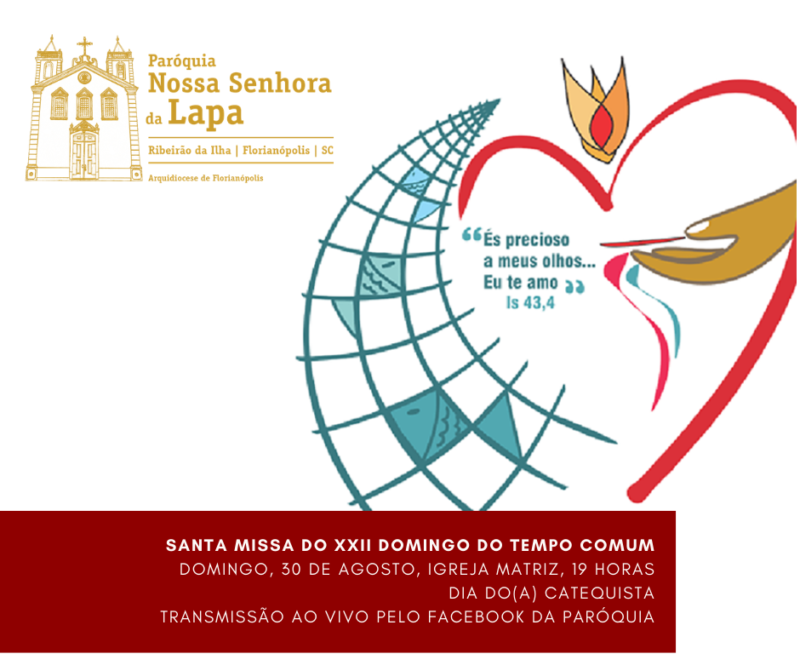 Santa Missa do XXII Domingo do Tempo Comum